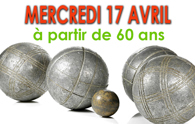 Concours de pétanque +60 ans, mercredi 17 Avril